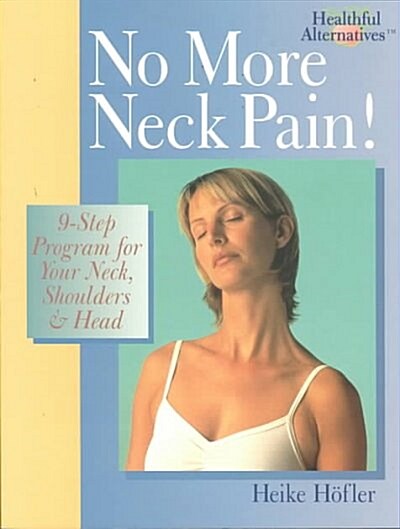 No More Neck Pain (Paperback)