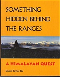 Something Hidden Behind the Ranges (Paperback)