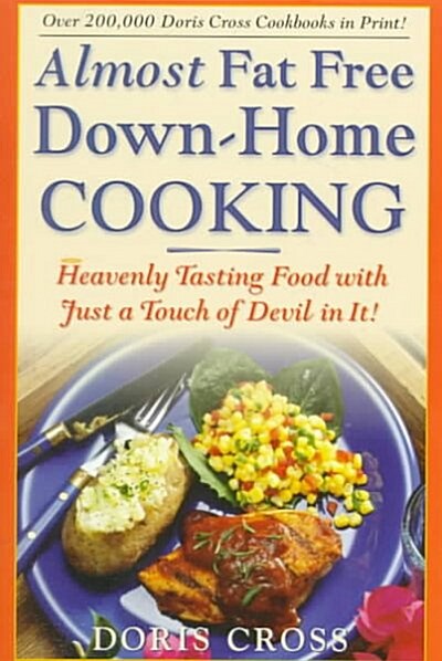 Almost Fat Free Down-Home Cooking (Paperback)