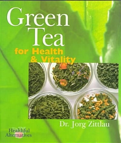 Green Tea for Health and Vitality (Paperback)