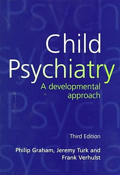 Child Psychiatry: A Developmental Approach (Paperback, 3)