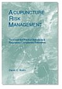 Acupuncture Risk Management (Hardcover)