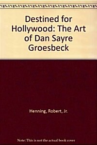 Destined for Hollywood (Hardcover)