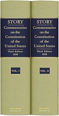Commentaries on the Constitution of the United States with a Preliminary Review of the Constitutional History of the Colonies and States, Before the A (Hardcover)