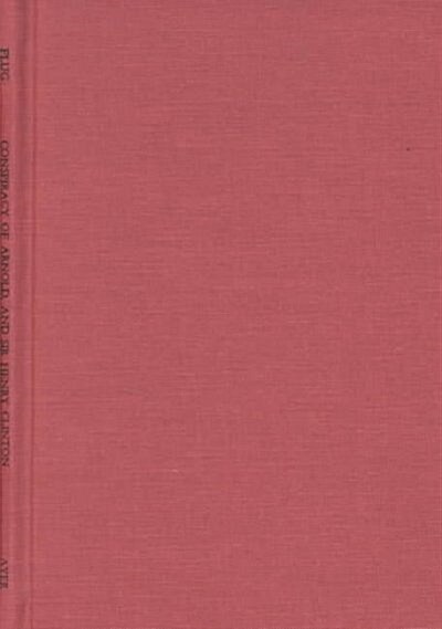 Conspiracy of Arnold and Sir Henry Clinton Against the United States and Against General Washington (Hardcover, Reprint)