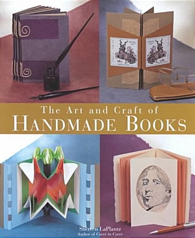 The Art and Craft of Handmade Books (Hardcover)