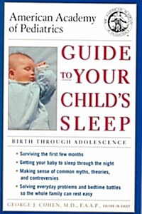 American Academy of Pediatrics Guide to Your Childs Sleep (Paperback)
