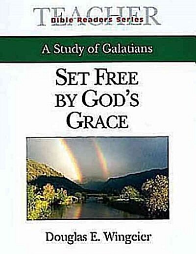 Set Free by Gods Grace (Paperback, Teachers Guide)