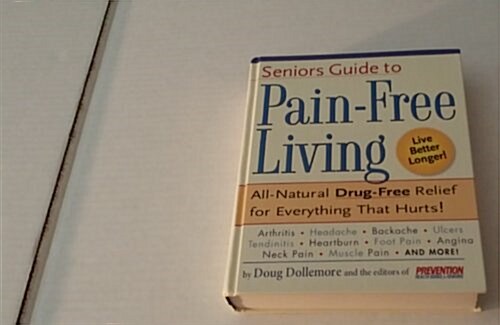 Seniors Guide to Pain-Free Living (Hardcover)