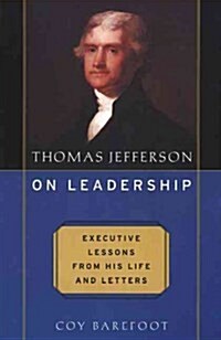 Thomas Jefferson on Leadership (Paperback)