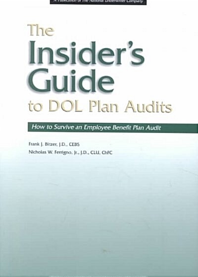 The Insiders Guide to Dol Plan Audits (Paperback)