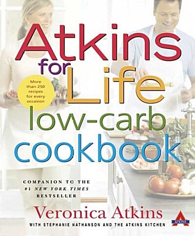 Atkins For Life Low-carb Cookbook (Hardcover)