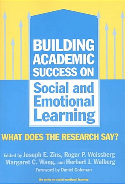 Building Academic Success on Social and Emotional Learning: What Does the Research Say? (Paperback)