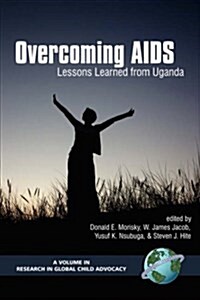 Overcoming AIDS: Lessons Learned from Uganda (PB) (Paperback)