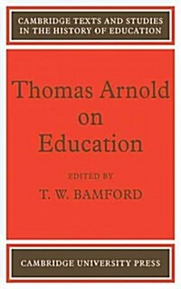 Thomas Arnold on Education (Paperback)