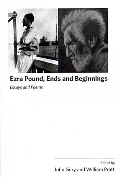 Ezra Pound, Ends and Beginnings (Hardcover)