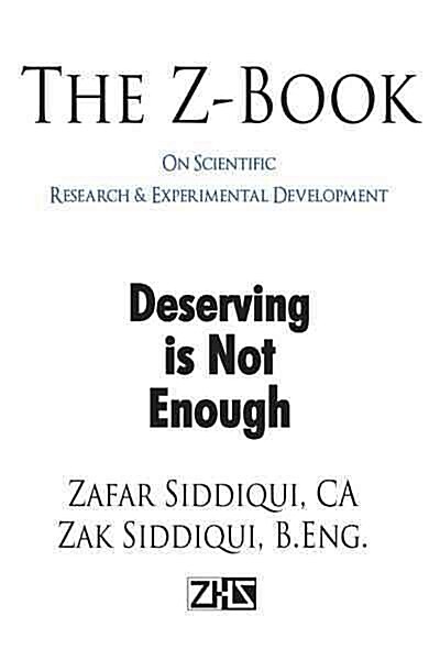 The Z-Book on Scientific Research & Experimental Development: Deserving Is Not Enough (Paperback)