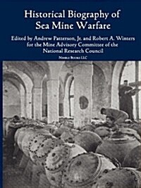 Historical Bibliography of Sea Mine Warfare (Paperback)