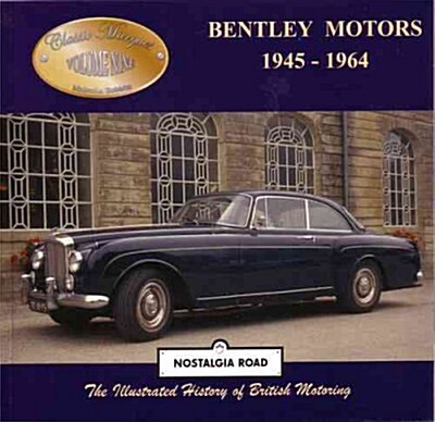 Bentley Motors 1945-1964 (Paperback)
