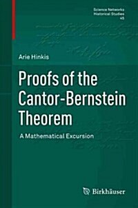 Proofs of the Cantor-Bernstein Theorem: A Mathematical Excursion (Hardcover, 2013)