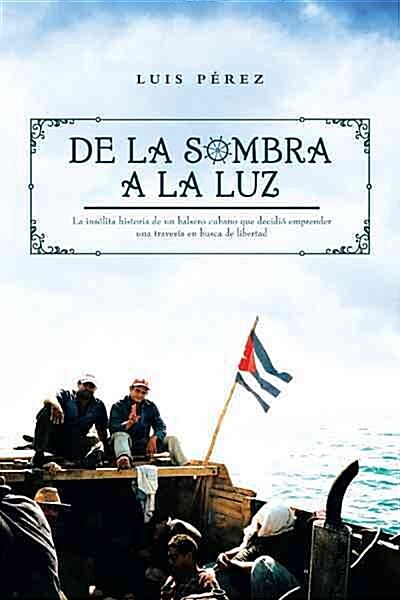 De la sombra a la luz (Paperback)