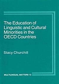 The Education of Linguistic and Cultural Minorities in the Oecd Countries (Paperback)