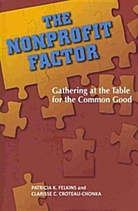 The Nonprofit Factor (Paperback)