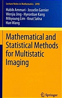 Mathematical and Statistical Methods for Multistatic Imaging (Paperback)