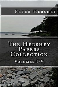 The Hershey Papers Collection: Volumes I-V (Paperback)