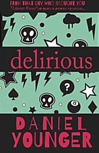 Delirious: A Collection of Stories (Paperback)