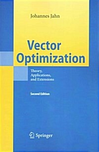 Vector Optimization: Theory, Applications, and Extensions (Paperback, 2, 2011)