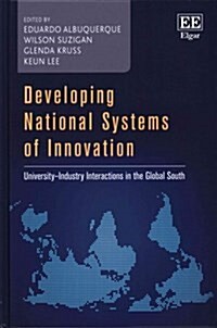 Developing National Systems of Innovation : University-Industry Interactions in the Global South (Hardcover)