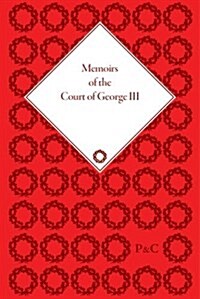 Memoirs of the Court of George III (Multiple-component retail product)