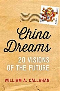 China Dreams: 20 Visions of the Future (Paperback)