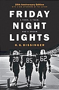 Friday Night Lights, 25th Anniversary Edition : A Town, a Team, and a Dream (Hardcover)