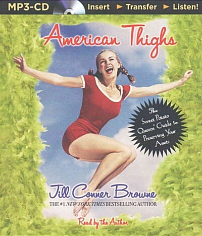 American Thighs: The Sweet Potato Queens Guide to Preserving Your Assets (MP3 CD)