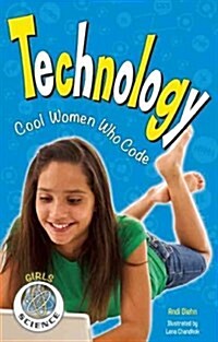 Technology: Cool Women Who Code (Paperback)