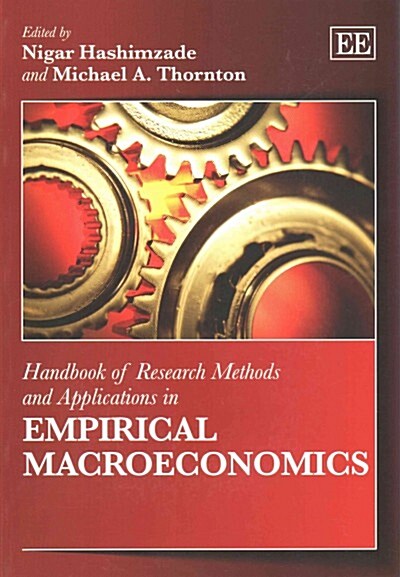 Handbook of Research Methods and Applications in Empirical Macroeconomics (Paperback)