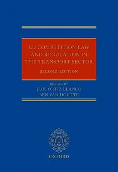 EU Regulation and Competition Law in the Transport Sector (Hardcover, 2 Revised edition)