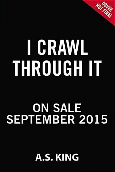 I Crawl Through It (Hardcover)