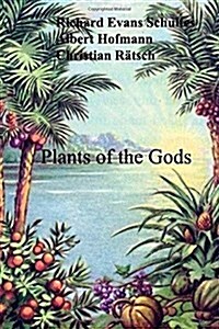 Plants of the Gods (Paperback)