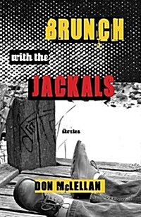 Brunch With the Jackals (Paperback)