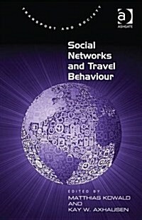 Social Networks and Travel Behaviour (Hardcover)