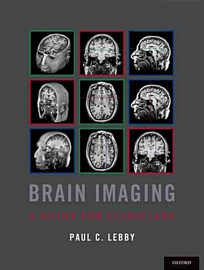 Brain Imaging: A Guide for Clinicians (Paperback)