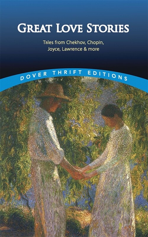 Great Love Stories: Tales from Chekhov, Chopin, Joyce, Lawrence & More (Paperback, First Edition)