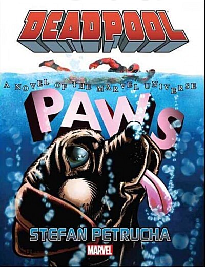 Deadpool: Paws Prose Novel (Hardcover)