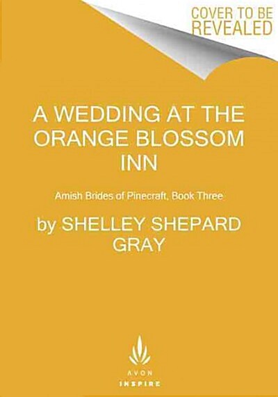 A Wedding at the Orange Blossom Inn: Amish Brides of Pinecraft, Book Three (Paperback)