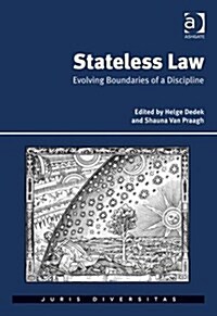 Stateless Law : Evolving Boundaries of a Discipline (Hardcover, New ed)