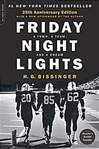 Friday Night Lights, 25th Anniversary Edition : A Town, a Team, and a Dream (Paperback)