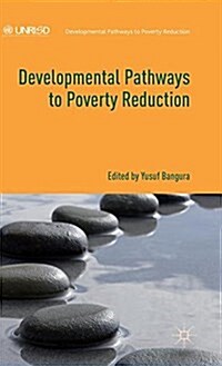 Developmental Pathways to Poverty Reduction (Hardcover)